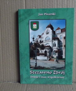 szczawno zdroj dzieje i stan wspolczesny jan pisarski