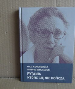 pytania ktore sie nie koncza komorowska sobolewski