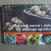 warzywa owoce i ziola z wlasnego ogrodka
