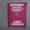 slownik geografii turystycznej sudetow 1 gory izerskie
