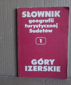 slownik geografii turystycznej sudetow 1 gory izerskie