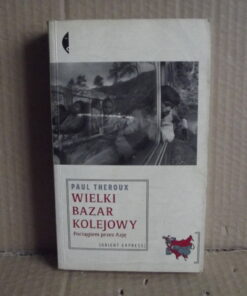 wielki bazar kolejowy theroux