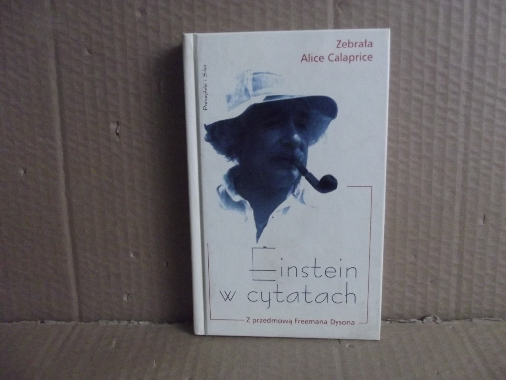 einstein w cytatach calaprice