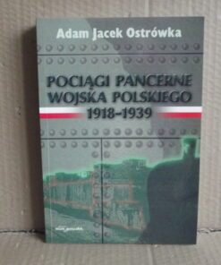 pociagi pancerne wojska polskiego 1918-1939 ostrowka
