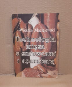 technologia miesa z surowcami i aparatura maciejewski