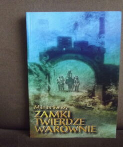 zamki twierdze warownie swiezy