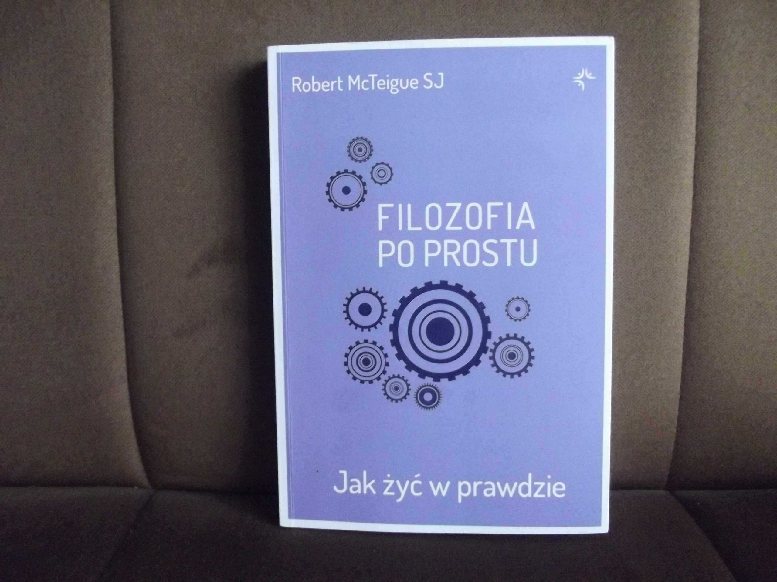 filozofia po prostu jak zyc w prawdzie mcteigue