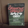 czerwone gwiazdy biale orly karwacki