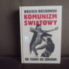 komunizm swiatowy roszkowski