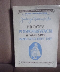 proces polsko-krzyzacki w warszawie karwasinska