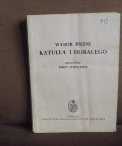 wybor piesni katulla i horacego schnayder