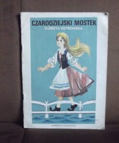 czarodziejski mostek ostrowska