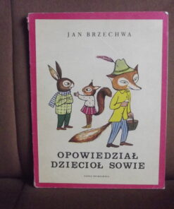 opowiedzial dzieciol sowie brzechwa