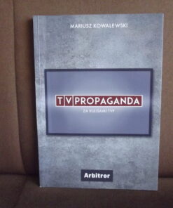 tv propaganda kowalewski