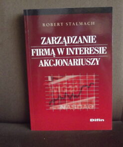zarzadzanie firma w interesie akcjonariuszy stalmach