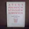 atlas polskich strojow ludowych stroj podlaski nadbuzanski swiezy