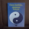 chiny kuchnia tajemnice medycyny
