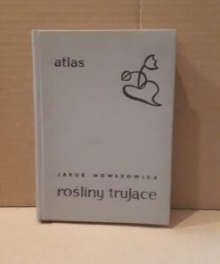 rosliny trujace mowszowicz