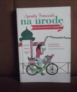 sposoby francuzek na urode