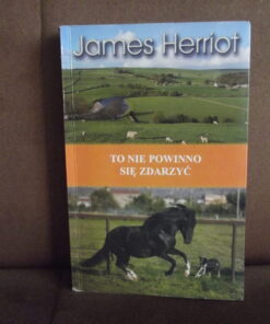 to nie powinno sie zdarzyc herriot