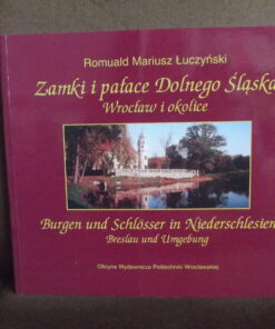 zamki i palace dolnego slaska wroclaw i okolice luczynski