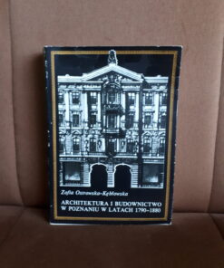 architektura i budownictwo w poznaniu w latach 1790-1880 ostrowska-klebowska