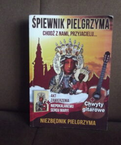 spiewnik pielgrzyma chodz z nami przyjacielu