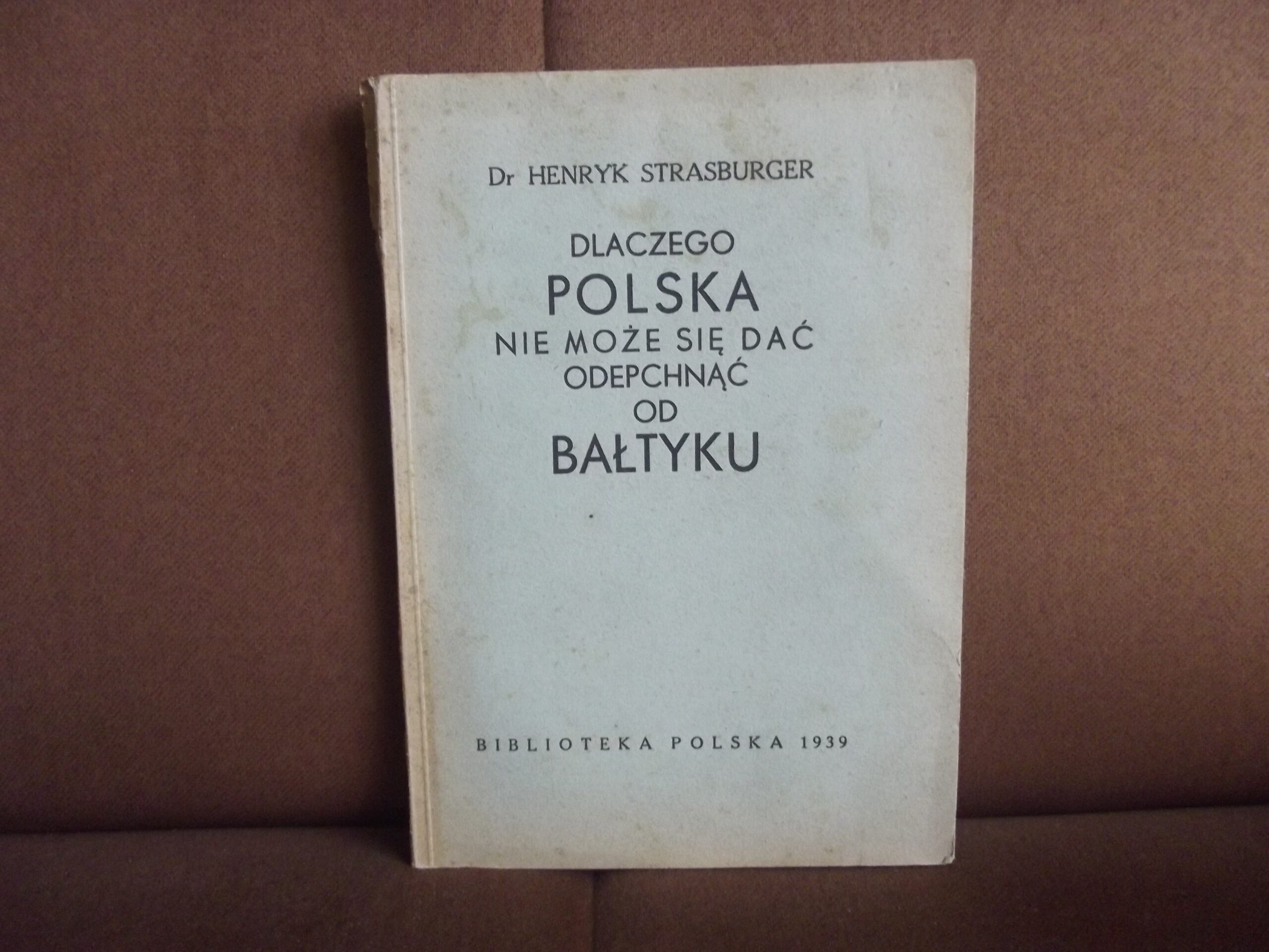 dlaczego polska nie moze sie dac odepchnac od baltyku strasburger