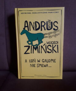 a kon w galopie nie spiewa andrus