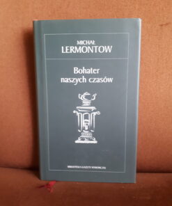 bohater naszych czasow lermontow