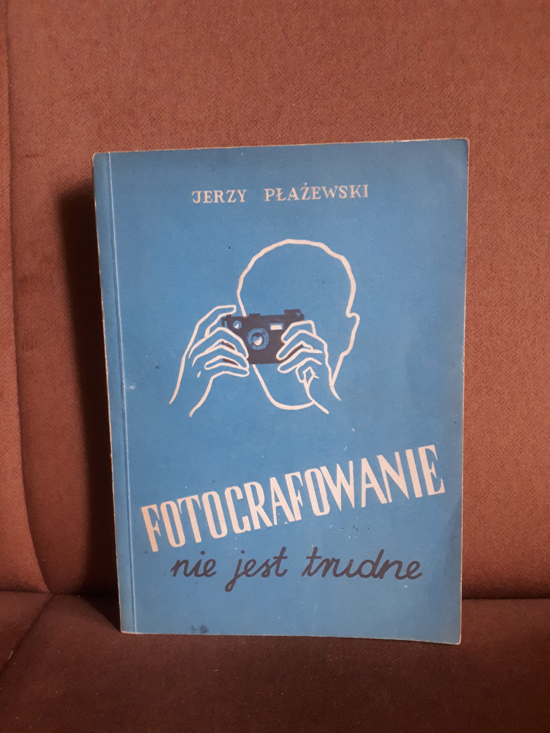 fotografowanie nie jest trudne plazewski