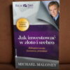 jak inwestowac w zloto i srebro maloney