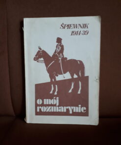 o moj rozmarynie spiewnik 1914-39 sart kobylinski
