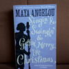 singin a and swingin and gettin merry like christmas angelou