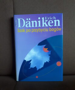 szok po przybyciu bogow daniken