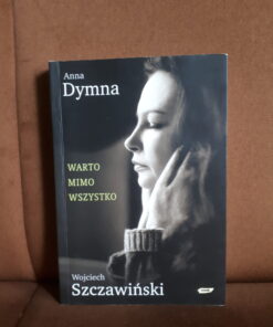 warto mimo wszystko dymna szczawinski