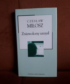 zniewolony umysl milosz