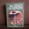 na dzialce i w ogrodku lenkiewicz