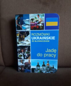 rozmowki ukrainskie ze slowniczkiem jade do pracy