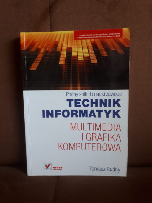 Technik informatyk - multimedia i grafika komputerowa - podręcznik do ...