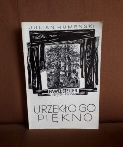 urzeklo go piekno pawel steller julian humenski