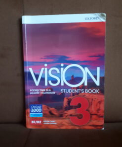 vision student`s book 3 podrecznik dla liceow i technikow casey oxford