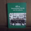 60 lat urszulanskiej szkoly we wroclawiu