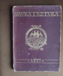 chopin opienski nauka i sztuka tom X