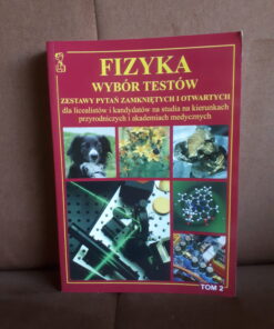 fizyka wybor testow zestawy pytan zamknietych i otwartych tom 2 persona