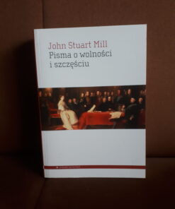 pisma o wolnosci i szczesciu mill