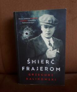 smierc frajerom kalinowski