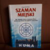 szaman miejski huna king