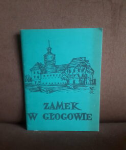 zamek w glogowie wlodarczyk