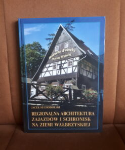 regionalna architektura zajazdow i schronisk na ziemi walbrzyskiej suchodolski